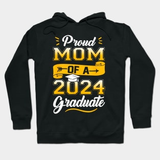 Proud Mom Of A Class Of 2024 Graduate Graduation Senior 2024 Hoodie